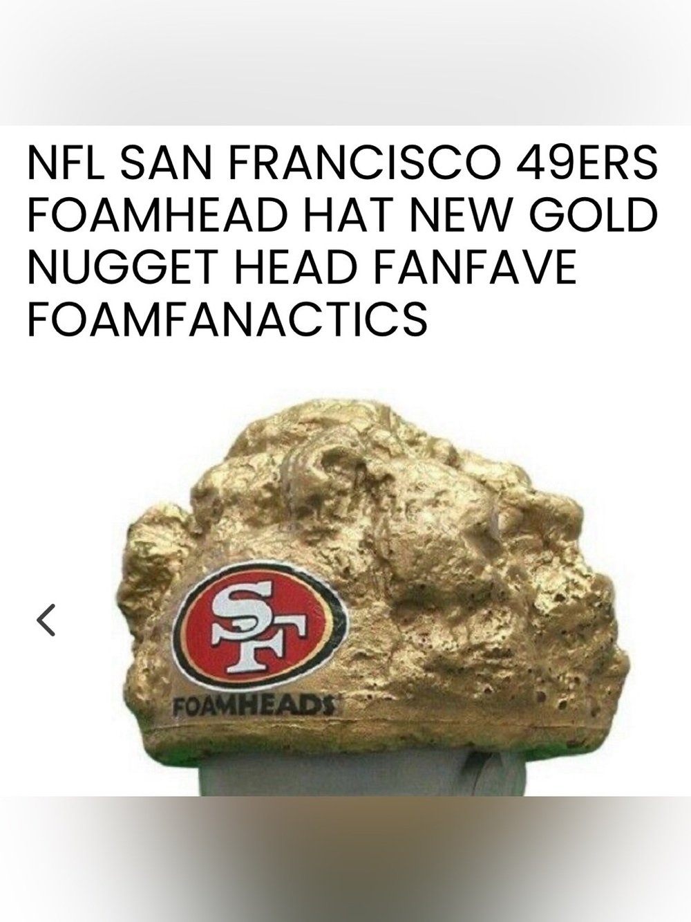 SF 49ers Gold Nugget Foamhead “49er Head” RARE FIND - New